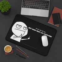 "If You Are Not Me, Get Away From My Computer!" Gamer Mouse Pad
