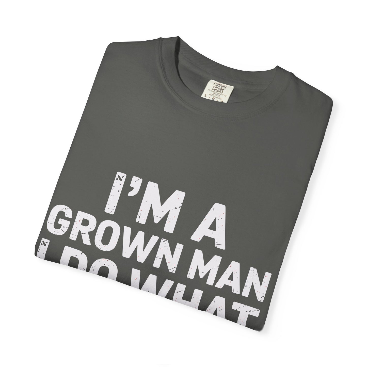 “I’m a Grown Man I Do What My Daughter Wants” Funny Father’s Day Tee