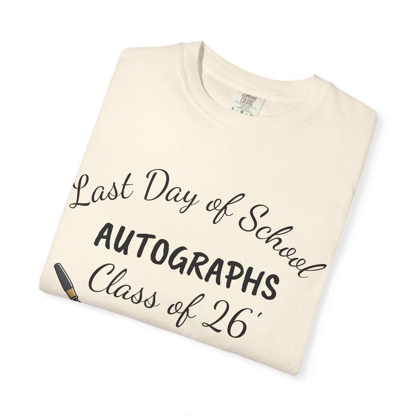 Last Day of School "Autographs" T‑Shirt — Class of '26 Keepsake