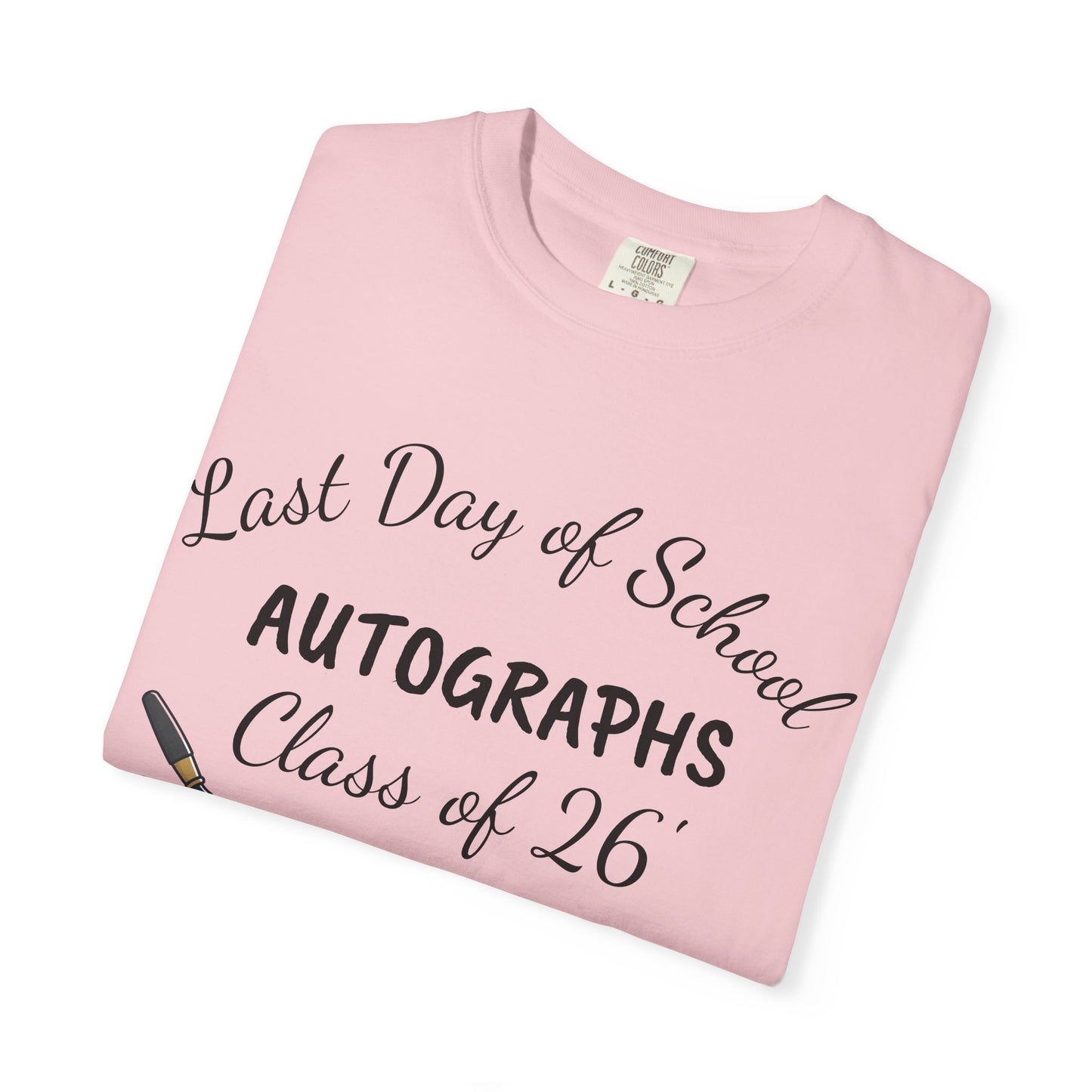 Last Day of School "Autographs" T‑Shirt — Class of '26 Keepsake