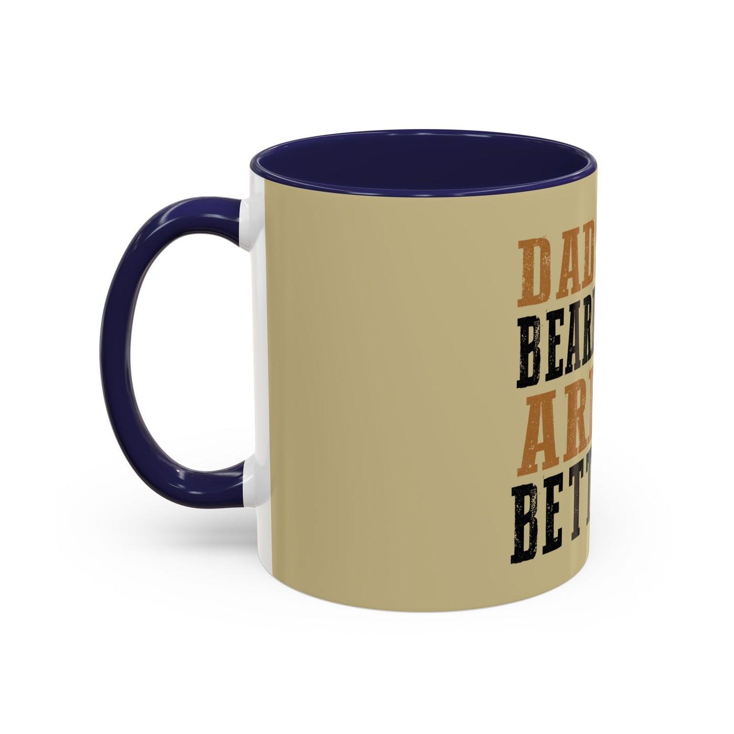 Dads With Beards Are Better Coffee Mug