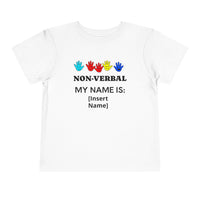 Toddler Non-Verbal My Name is (Add Name) Tee