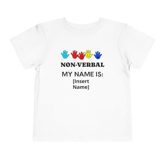 Toddler Non-Verbal My Name is (Add Name) Tee