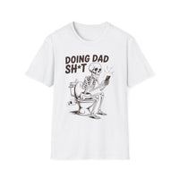 Dad Skeleton — "Doing Dad Sh*t" Graphic Tee