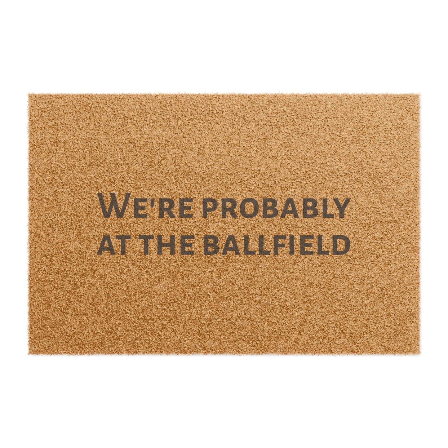 We're Probably at the Ballfield Sports Welcome Mat