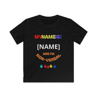 Non-Verbal Kid T-Shirt - "My Name Is: ..And I'm Non-Verbal"