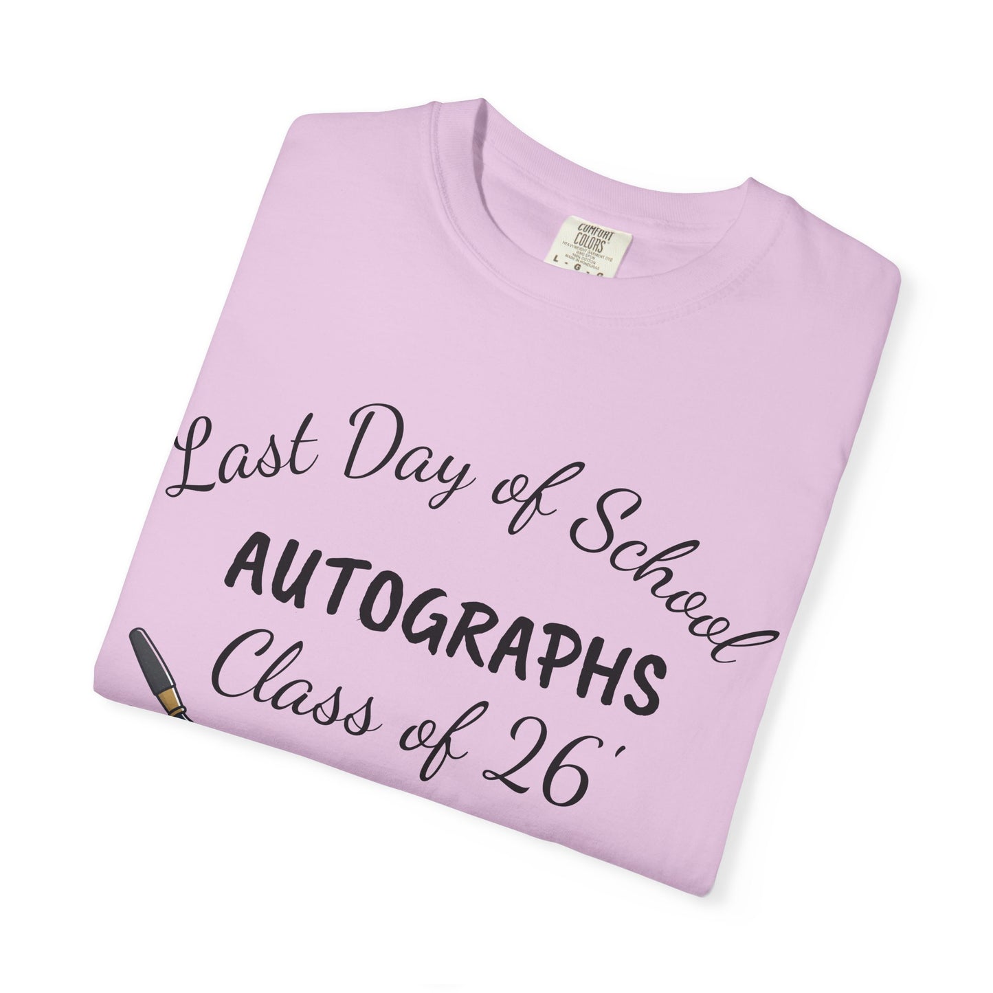 Last Day of School "Autographs" T‑Shirt — Class of '26 Keepsake