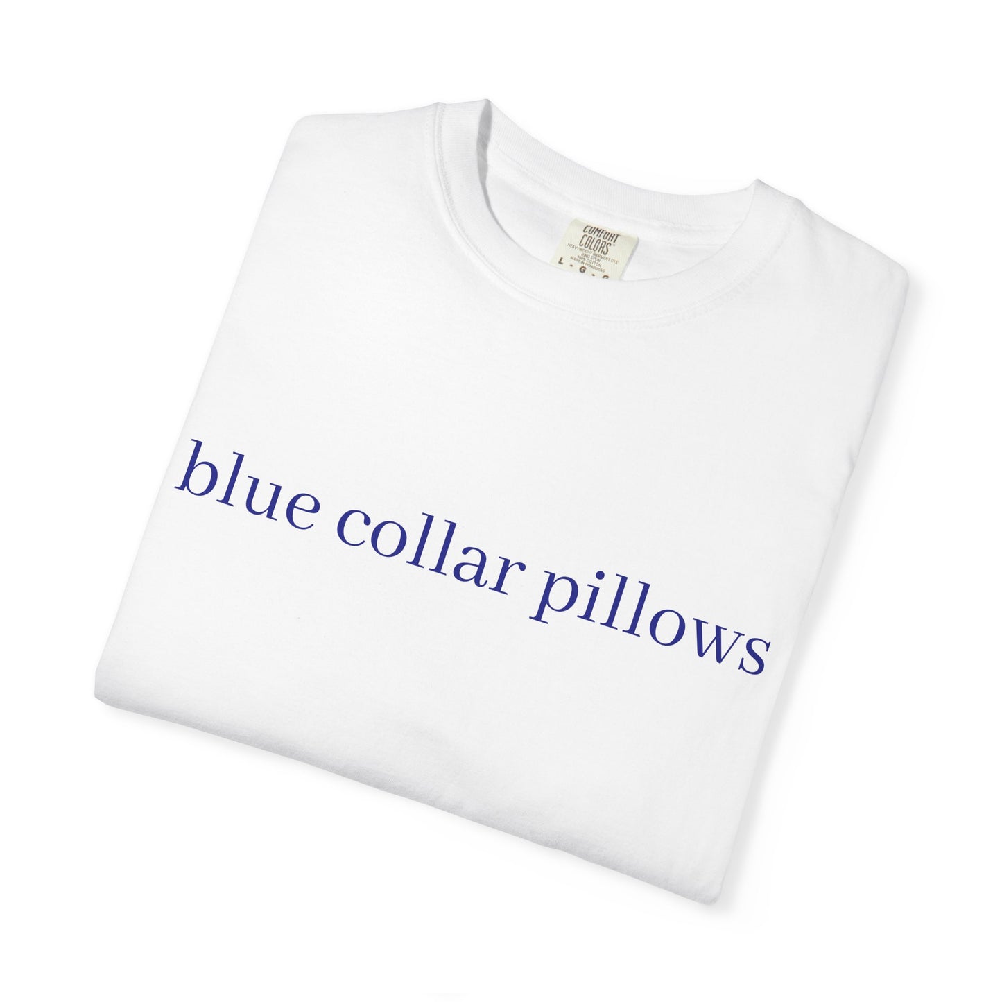 Blue Collar Pillows Graphic Tee